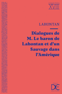 Dialogues de M. le baron de Lahontan et d'un Sauvage dans l'Amérique [nouvelle édition]
